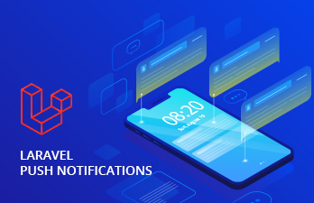 How to send the push notifications in Laravel PHP framework to iOS and Android apps?