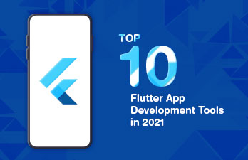 Top 10 Flutter App Development Tools in 2021