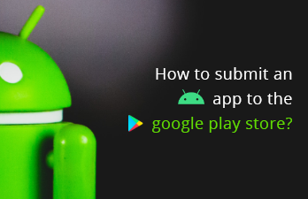 How to Upload Android App To Google Play Store?